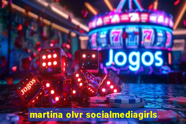 martina olvr socialmediagirls